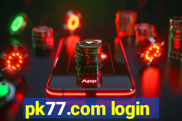 pk77.com login